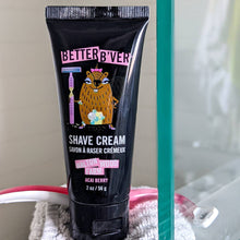 Load image into Gallery viewer, Better B'ver Shave Cream 2 oz tube