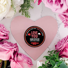 Load image into Gallery viewer, Hand Rescue Love You 4 oz