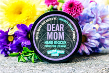 Load image into Gallery viewer, Hand Rescue - Dear Mom 4 oz
